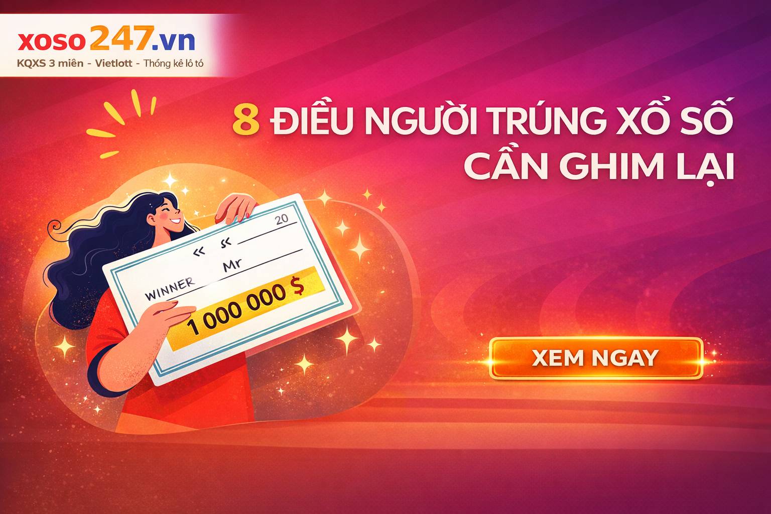 Những lưu ý khi trúng xổ số để đảm bảo quyền lợi